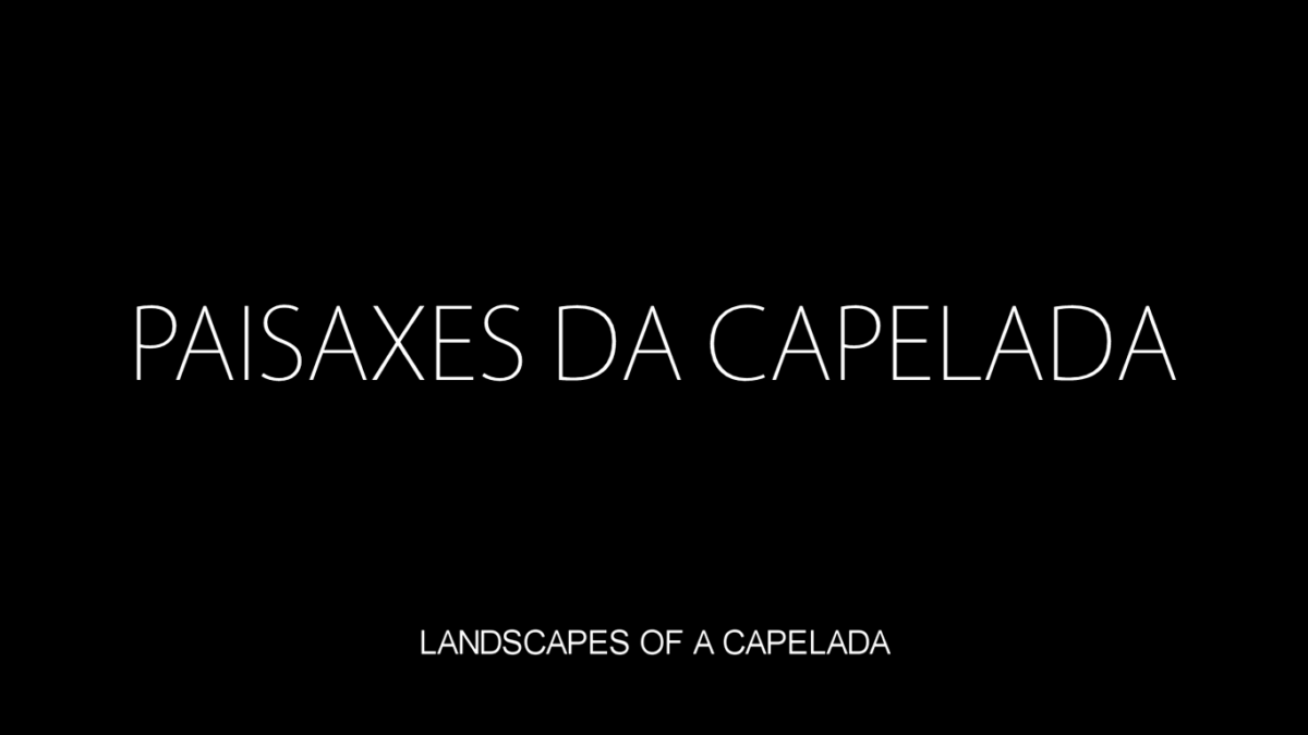 Título créditos sobre negro. Paisaxes da Capelada. Alberto Lobelle. estrellamillansanjuan.es