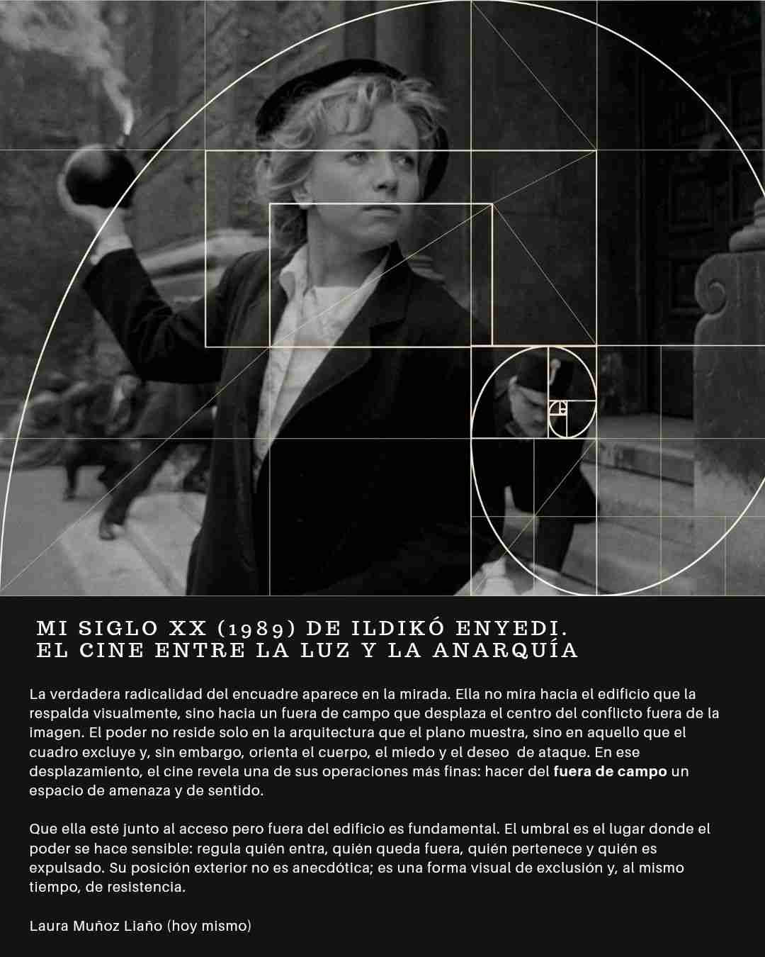 Análisis de la proporción áurea del plano de la portada de esta publicación por la directora, guionista y productora Laura Muñoz Liaño. Mi siglo XX. Ildikó Enyedi. estrellamillansanjuan.es