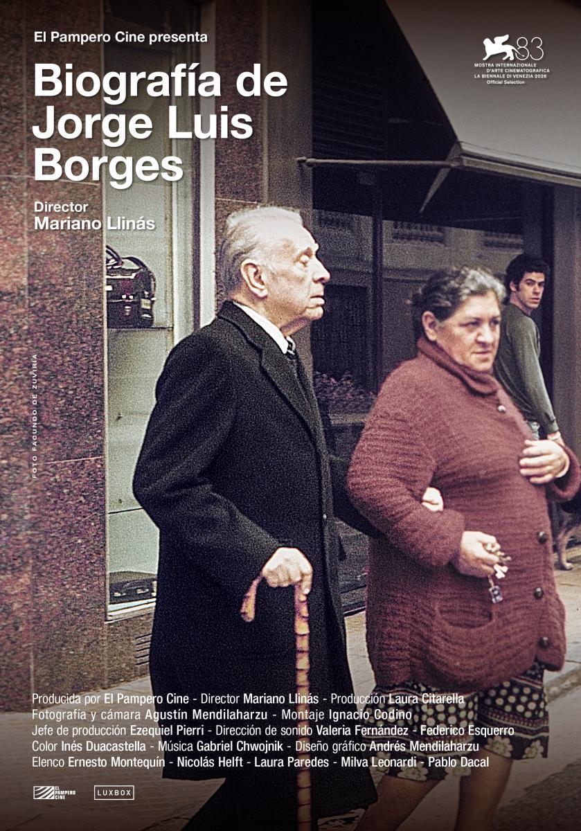 Cartel. De las últimas fotos de Jorge Luis Borges. Biografía de Jorge Luis Borges (2026). Mariano Llinás. El Pampero Cine. estrellamillansanjuan.es
